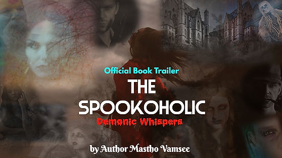 The Spookoholic: Demonic Whispers I Official Book Trailer